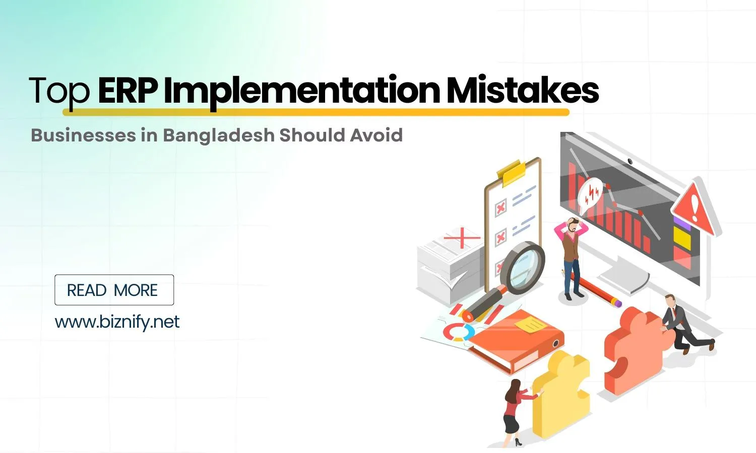 Top ERP Implementation Mistakes Businesses in Bangladesh Should Avoid